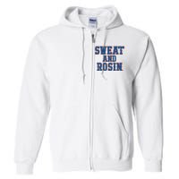 Sweat And Rosin Full Zip Hoodie