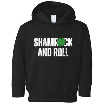 Shamrock And Roll St Patricks Day Toddler Hoodie