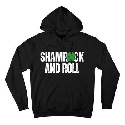 Shamrock And Roll St Patricks Day Tall Hoodie