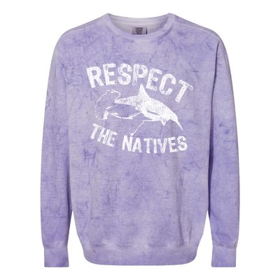 Shark Appreciation Respect The Natives Ocean Awareness Gift Colorblast Crewneck Sweatshirt