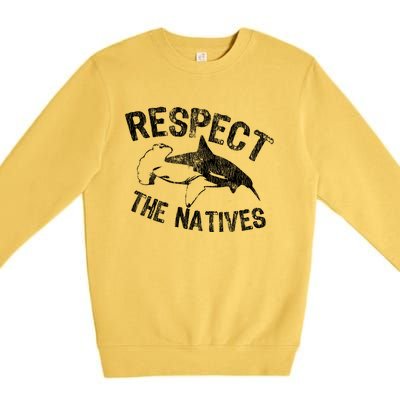 Shark Appreciation Respect The Natives Ocean Awareness Gift Premium Crewneck Sweatshirt