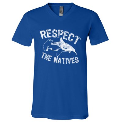 Shark Appreciation Respect The Natives Ocean Awareness Gift V-Neck T-Shirt