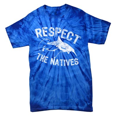 Shark Appreciation Respect The Natives Ocean Awareness Gift Tie-Dye T-Shirt