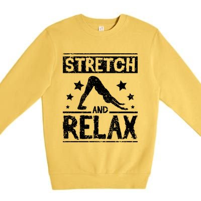 Stretch And Relax Yoga Cool Gift Premium Crewneck Sweatshirt