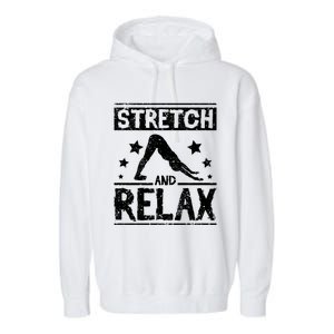 Stretch And Relax Yoga Cool Gift Garment-Dyed Fleece Hoodie