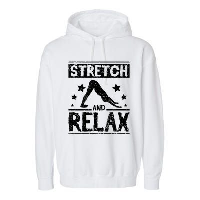 Stretch And Relax Yoga Cool Gift Garment-Dyed Fleece Hoodie