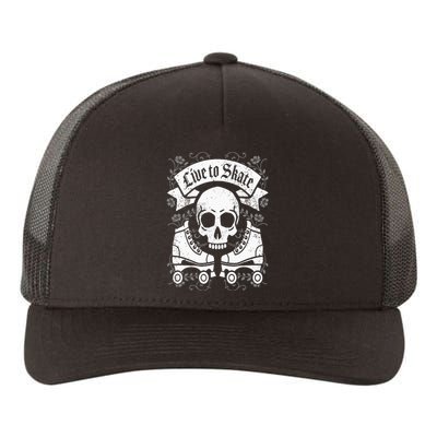 Skull And Roller Skates Live To Skate Goth Punk Roller Derby Yupoong Adult 5-Panel Trucker Hat