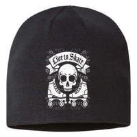 Skull And Roller Skates Live To Skate Goth Punk Roller Derby Sustainable Beanie