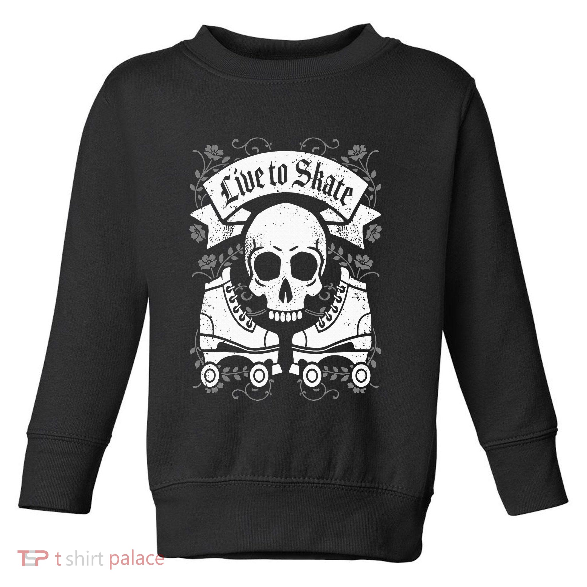 Skull And Roller Skates Live To Skate Goth Punk Roller Derby Toddler Sweatshirt