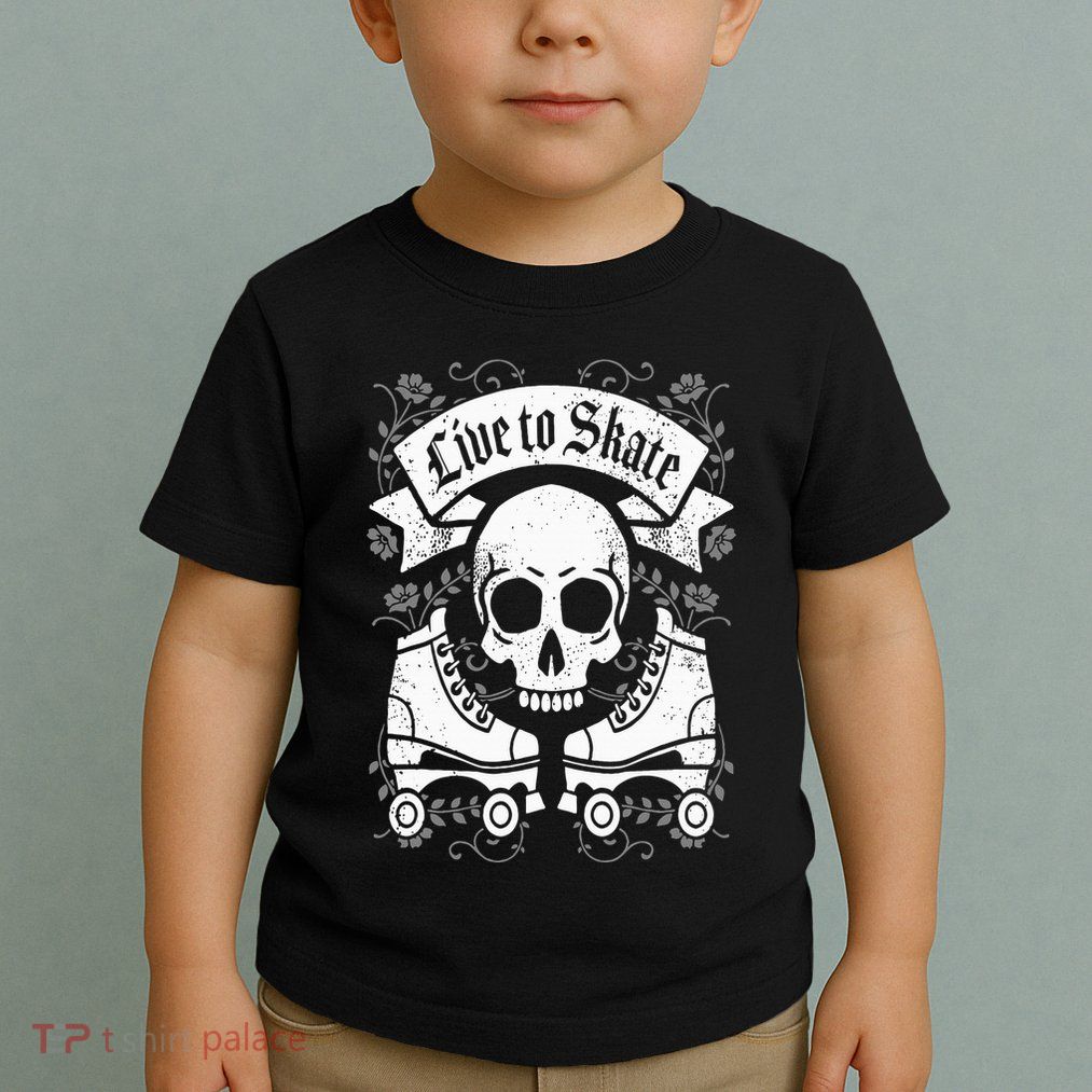 Skull And Roller Skates Live To Skate Goth Punk Roller Derby Toddler T-Shirt