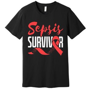 Sepsis Awareness  Red Ribbon  Sepsis Survivor Premium T-Shirt