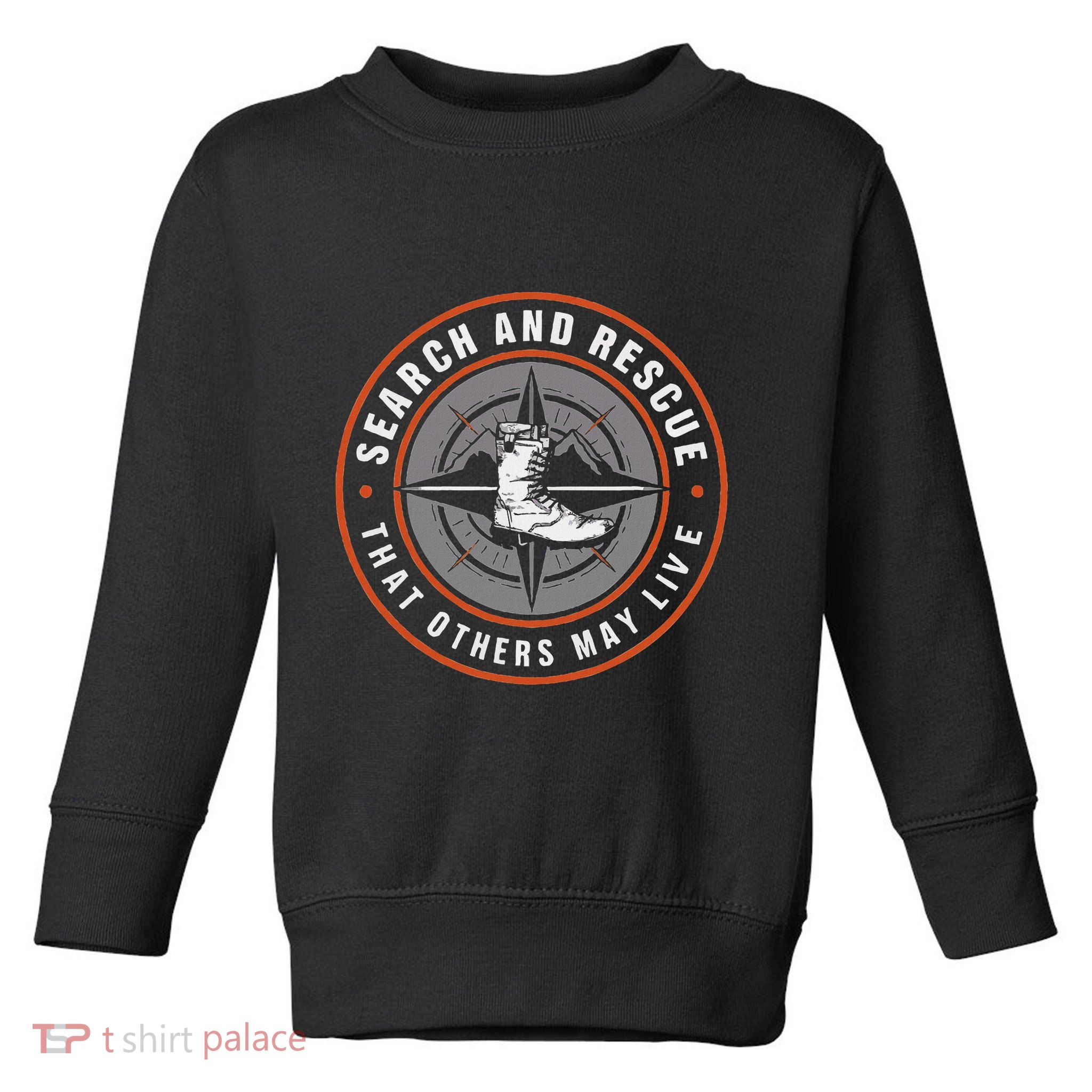 Search And Rescue Team Sar Emergency Response Toddler Sweatshirt