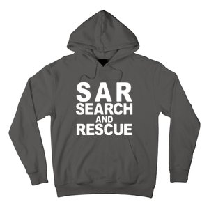 Search And Rescue SAR Search And Rescue Hoodie