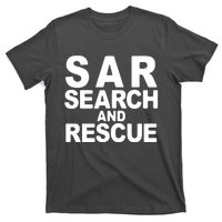 Search And Rescue SAR Search And Rescue T-Shirt