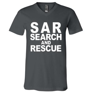 Search And Rescue SAR Search And Rescue V-Neck T-Shirt