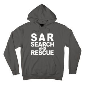 Search And Rescue SAR Search And Rescue Tall Hoodie