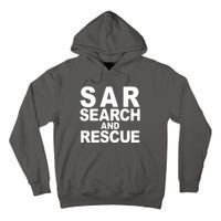 Search And Rescue SAR Search And Rescue Tall Hoodie