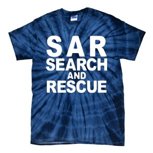 Search And Rescue SAR Search And Rescue Tie-Dye T-Shirt