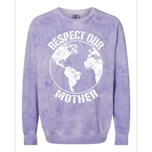 Sustainability And Respect Our Mother Gift Colorblast Crewneck Sweatshirt