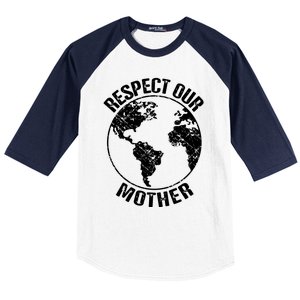 Sustainability And Respect Our Mother Gift Baseball Sleeve Shirt