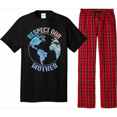 Sustainability And Respect Our Mother Funny Gift Pajama Set