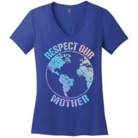 Sustainability And Respect Our Mother Funny Gift Women's V-Neck T-Shirt