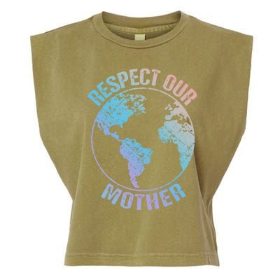 Sustainability And Respect Our Mother Funny Gift Garment-Dyed Women's Muscle Tee