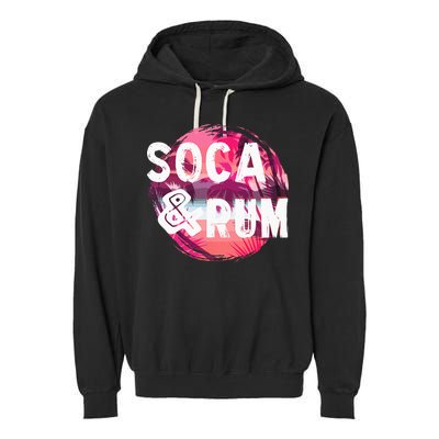 Soca And Rum Music Lover And Drinker Garment-Dyed Fleece Hoodie