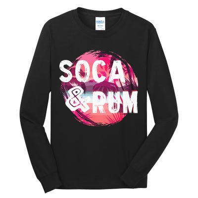 Soca And Rum Music Lover And Drinker Tall Long Sleeve T-Shirt