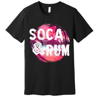 Soca And Rum Music Lover And Drinker Premium T-Shirt