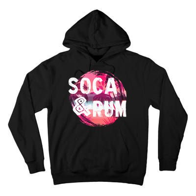 Soca And Rum Music Lover And Drinker Tall Hoodie