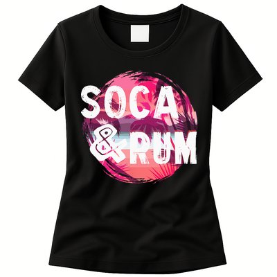 Soca And Rum Music Lover And Drinker Womens T-Shirt