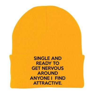 Single And Ready To Get Nervous Around Anyone I Find Attractive Knit Cap Winter Beanie