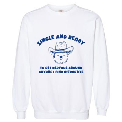 Single And Ready Garment-Dyed Sweatshirt