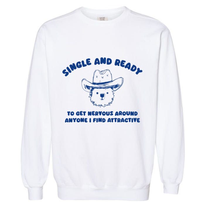 Single And Ready Garment-Dyed Sweatshirt