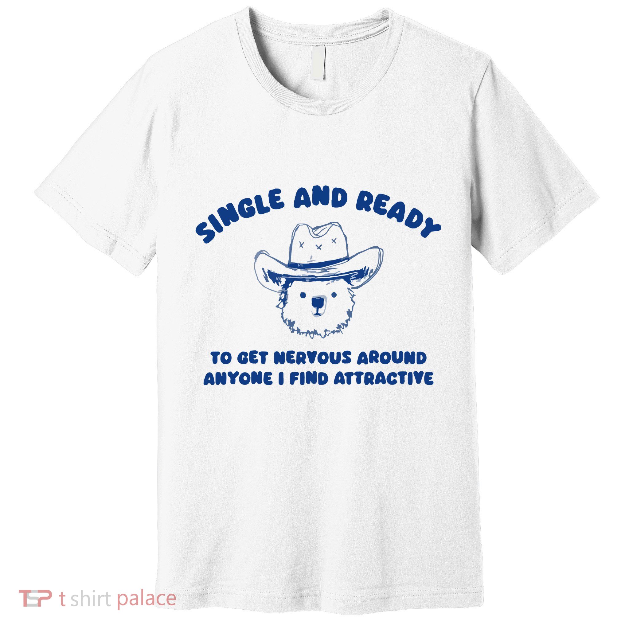Single And Ready Premium T-Shirt