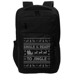 Single And Ready To Jingle Funny Ugly Christmas Sweater Impact Tech Backpack