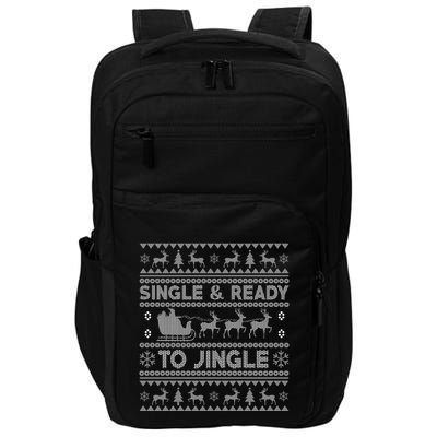 Single And Ready To Jingle Funny Ugly Christmas Sweater Impact Tech Backpack