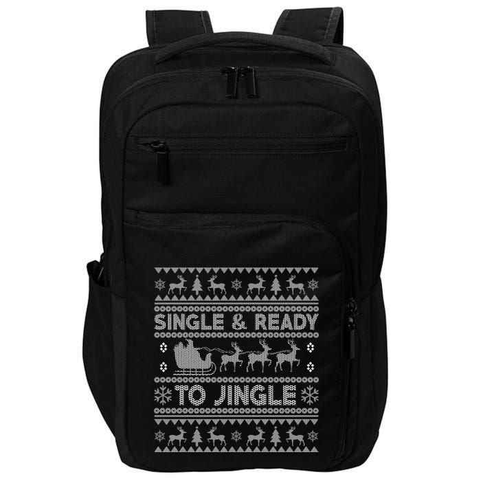 Single And Ready To Jingle Funny Ugly Christmas Sweater Impact Tech Backpack