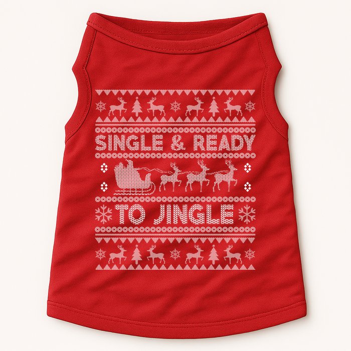 Single And Ready To Jingle Funny Ugly Christmas Sweater Doggie Tank