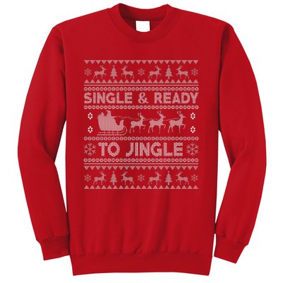 Single And Ready To Jingle Funny Ugly Christmas Sweater Sweatshirt