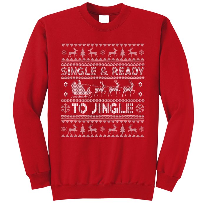 Single And Ready To Jingle Funny Ugly Christmas Sweater Sweatshirt