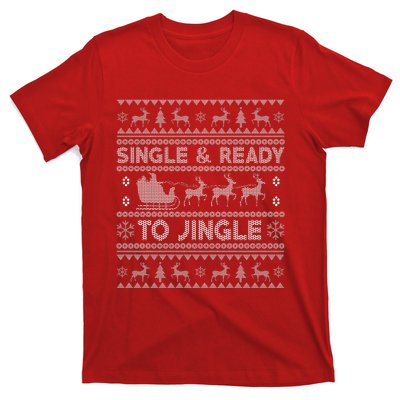 Single And Ready To Jingle Funny Ugly Christmas Sweater T-Shirt