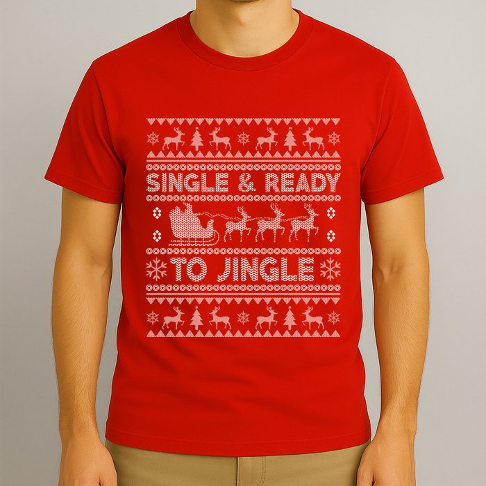 Single And Ready To Jingle Funny Ugly Christmas Sweater T-Shirt