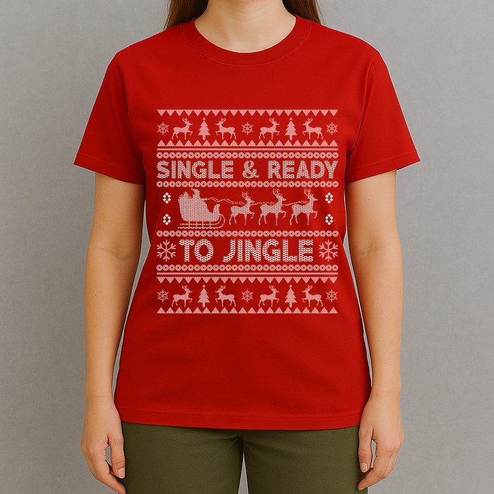 Single And Ready To Jingle Funny Ugly Christmas Sweater T-Shirt