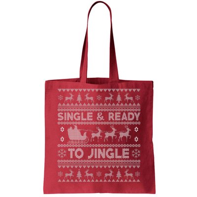 Single And Ready To Jingle Funny Ugly Christmas Sweater Tote Bag