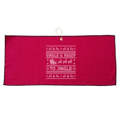 Single And Ready To Jingle Funny Ugly Christmas Sweater Large Microfiber Waffle Golf Towel