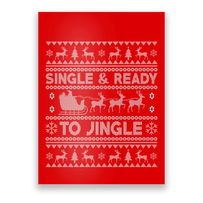 Single And Ready To Jingle Funny Ugly Christmas Sweater Poster
