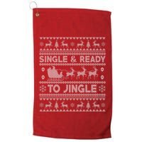 Single And Ready To Jingle Funny Ugly Christmas Sweater Golf Towel