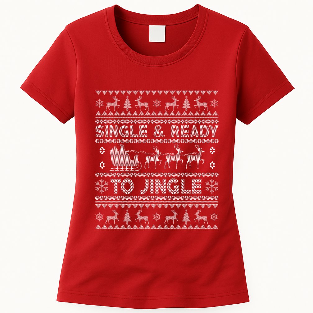 Single And Ready To Jingle Funny Ugly Christmas Sweater Womens T-Shirt